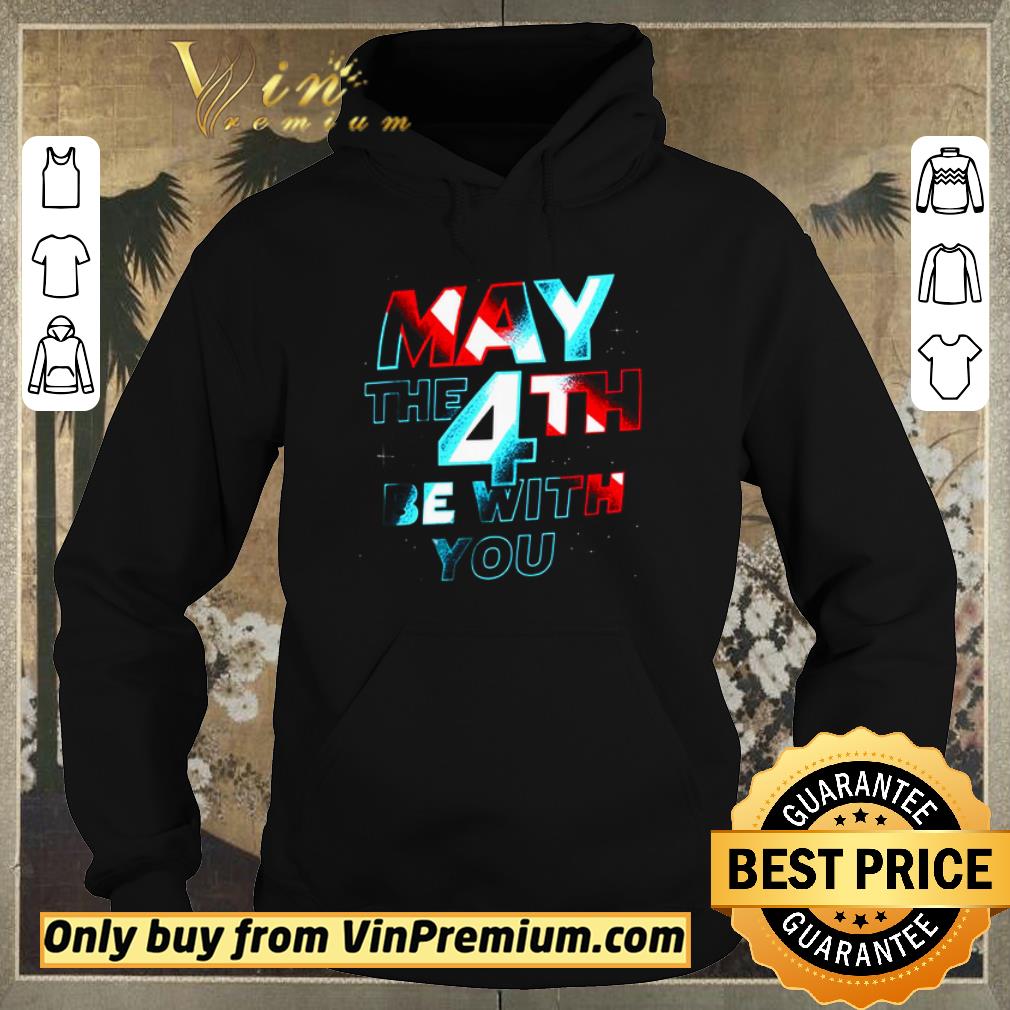 Nice May The 4th Be With You shirt sweater Nice May The 4th Be With You shirt sweater 4 - Nice May The 4th Be With You shirt sweater