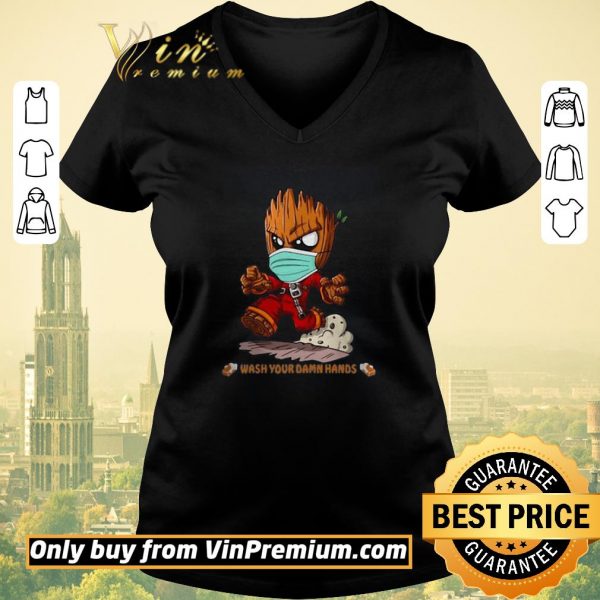 Nice Nice Baby Groot Wash Your Damn Hands shirt sweater