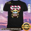 Nice Star Wars Baby Yoda Hug TGI Fridays Covid-19 shirt sweater