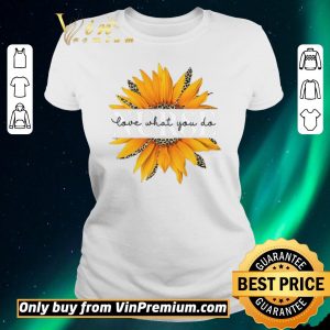 Nice Sunflower Leopard Nurse Love What You Do shirt sweater