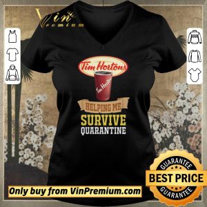 Nice Tim Horton helping me survive quarantine For shirt sweater