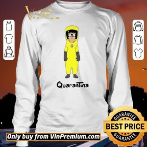 Nice Tina Belcher Quarantina shirt sweater 2