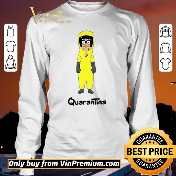 Nice Tina Belcher Quarantina shirt sweater