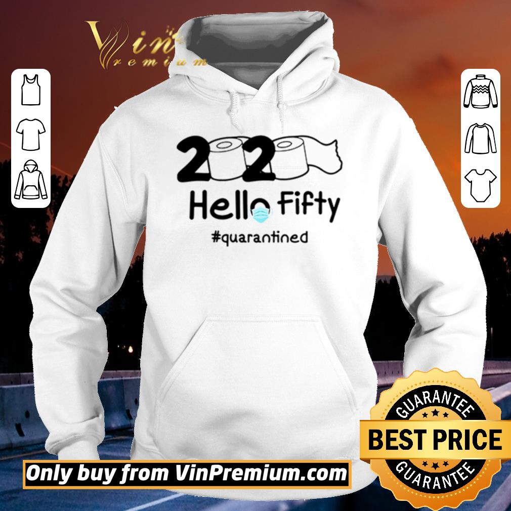 Nice Toilet paper hello fifty quarantined shirt sweater 4 - Nice Toilet paper hello fifty #quarantined shirt sweater
