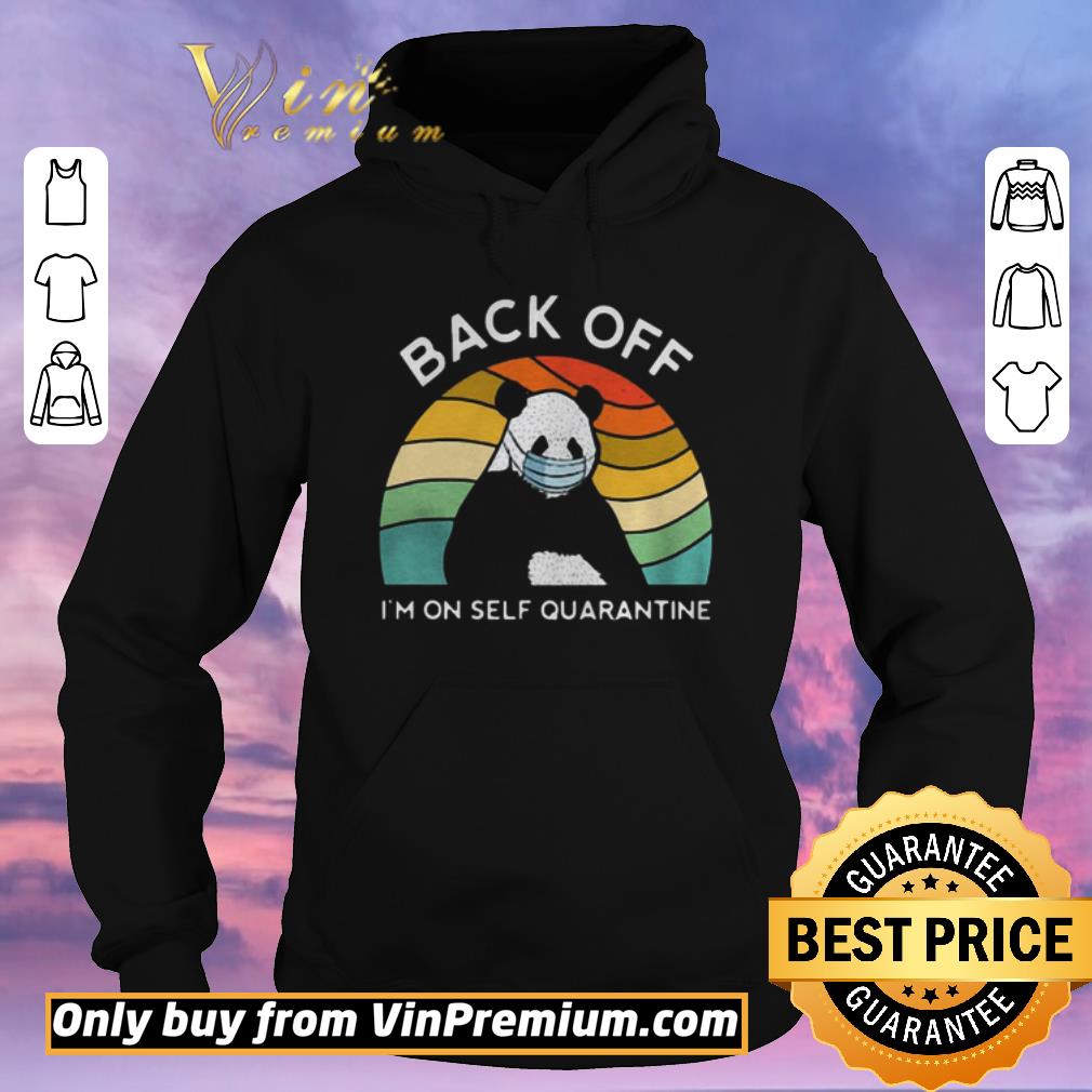 Nice Vintage Panda Back Off Im On Self Quarantine shirt sweater Nice Vintage Panda Back Off Im On Self Quarantine shirt sweater 4 - Nice Vintage Panda Back Off Im On Self Quarantine shirt sweater