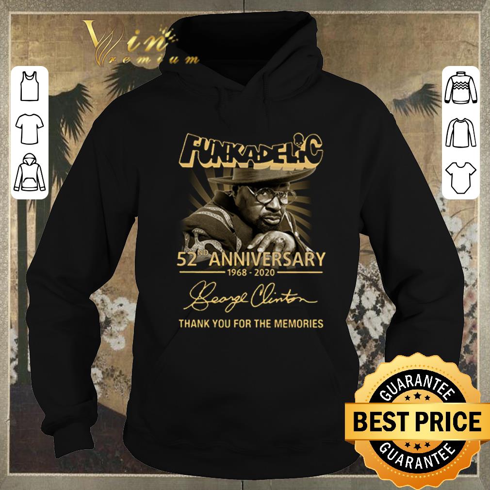 Original Funkadelic 52nd anniversary 1968 2020 thank you for the memories signature shirt sweater 4 - Original Funkadelic 52nd anniversary 1968 2020 thank you for the memories signature shirt sweater