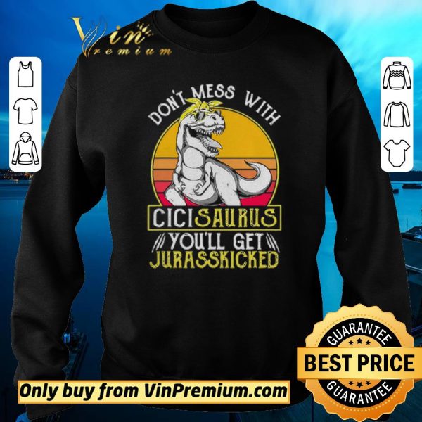 Original Jurasskicked Cici Saurus Dinosaur Mother shirt sweater