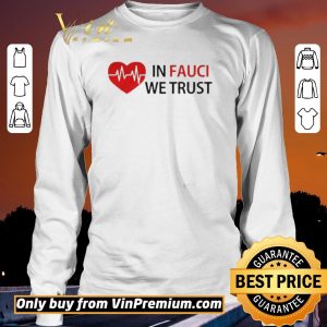 Original Love In Fauci We Trust shirt sweater 2