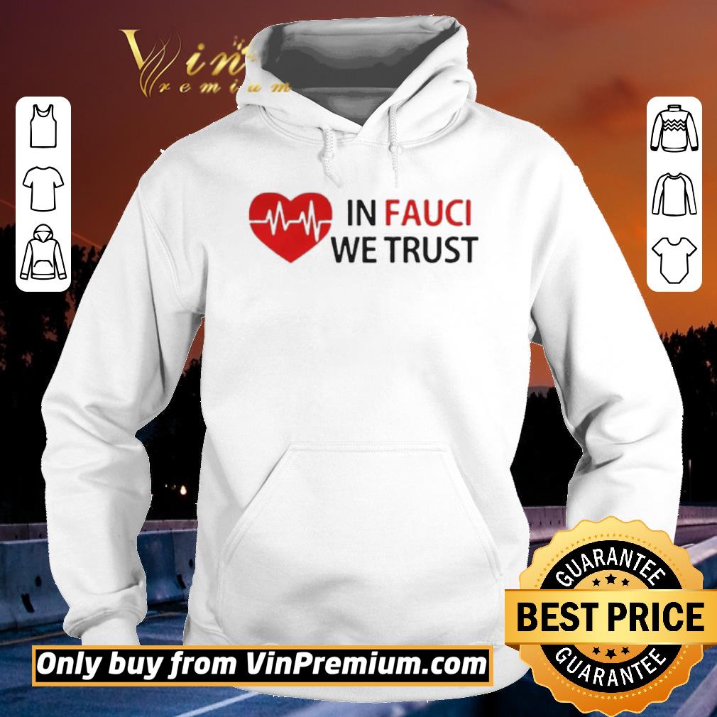 Original Love In Fauci We Trust shirt sweater 4 - Original Love In Fauci We Trust shirt sweater