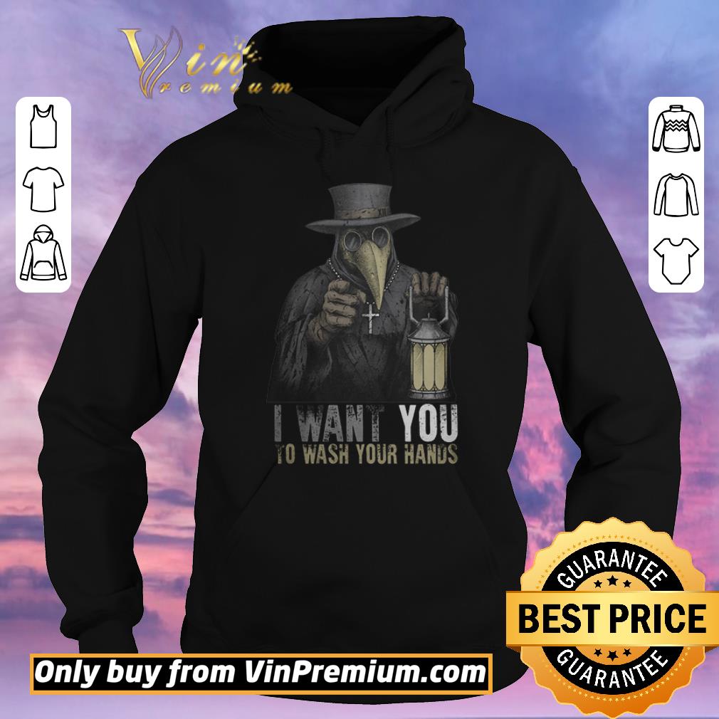 Original Plague Doctor I Want You To Wash Your Hands shirt sweater 4 - Original Plague Doctor I Want You To Wash Your Hands shirt sweater
