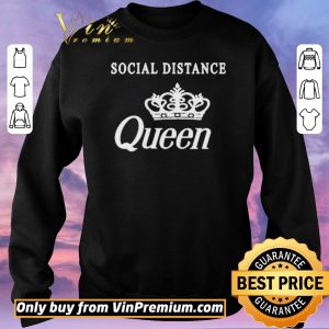 Original Social Distance Queen Bella Social Distancing Work From Home shirt sweater 2