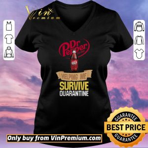 Pretty Dr Pepper Est 1885 Helping Me Survive Quarantine shirt sweater