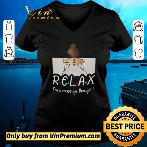 Pretty Relax I'm Massage Therapist shirt sweater