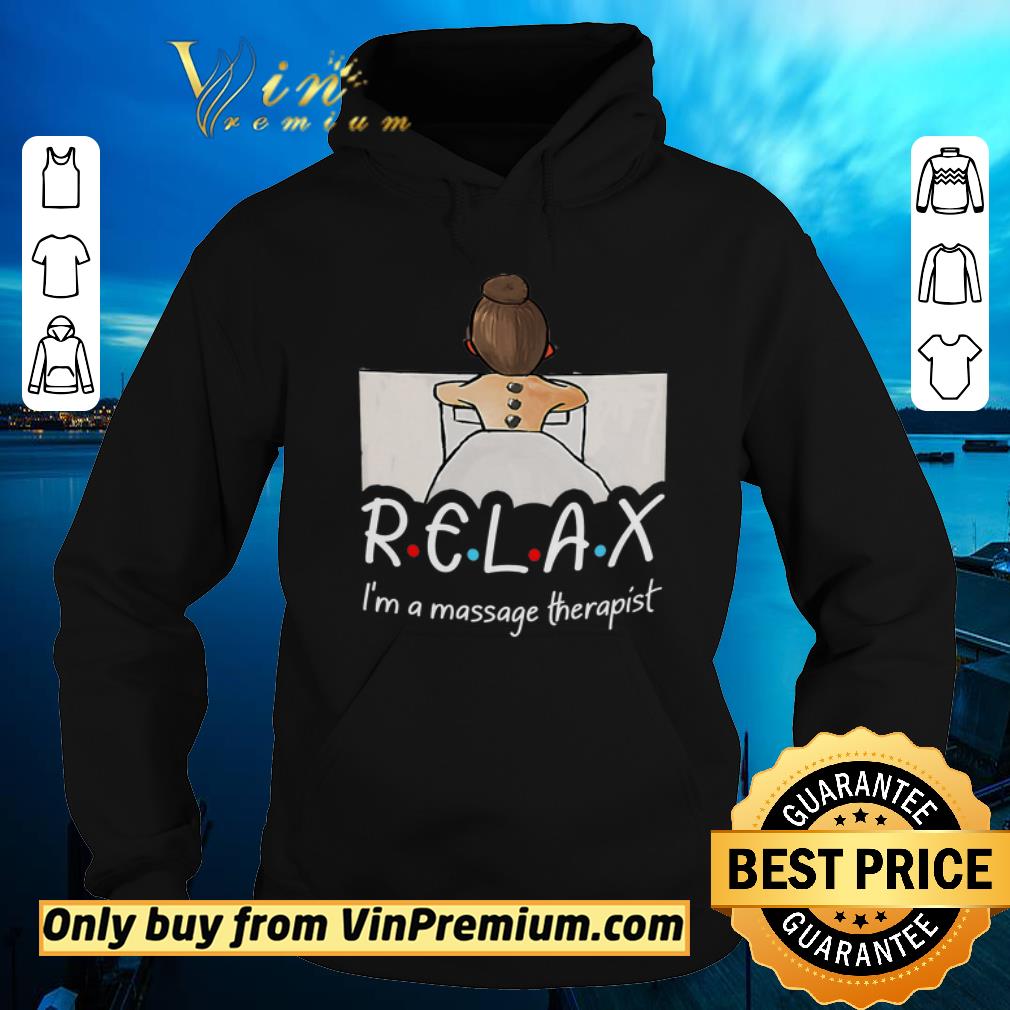 Pretty Relax I m Massage Therapist shirt sweater 4 - Pretty Relax I'm Massage Therapist shirt sweater
