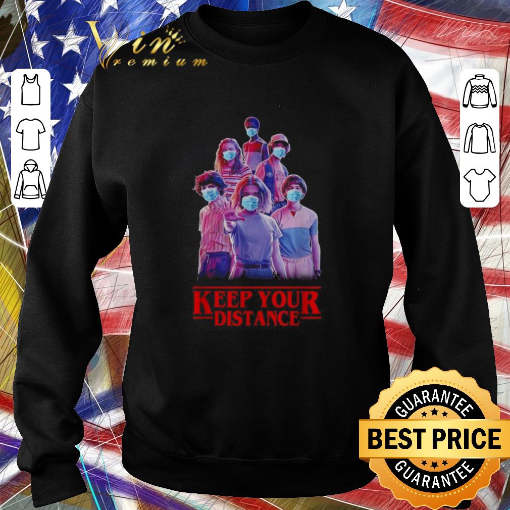 Pretty Stranger Things keep your distance Coronavirus shirt 4 - Pretty Stranger Things keep your distance Coronavirus shirt