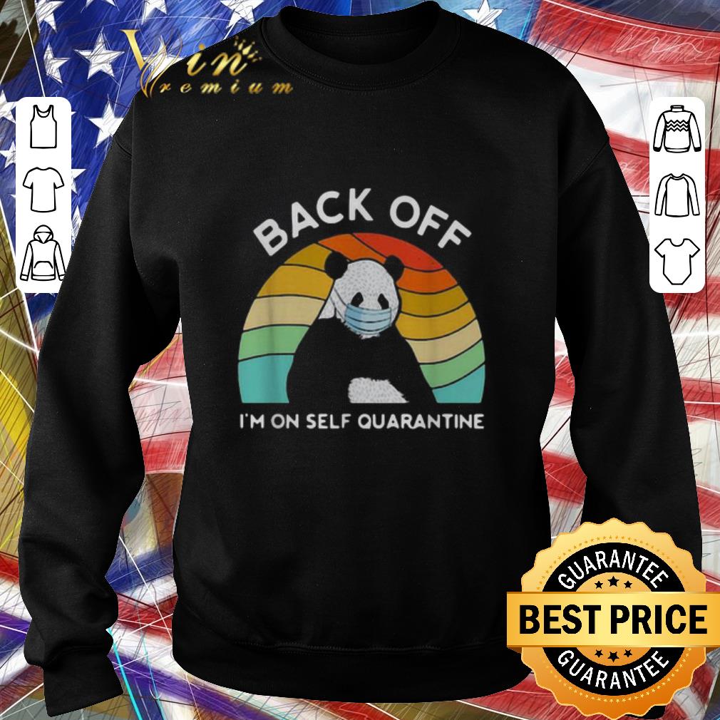Pretty Vintage Panda back off I m on self quarantine Coronavirus shirt 4 - Pretty Vintage Panda back off I’m on self quarantine Coronavirus shirt