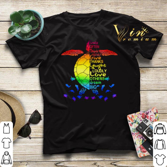 Smile Often, Think Positively, Give Thanks, Laugh Loudly, Love Others, Dream Big Turtle Ocean shirt sweater Smile Often Think Positively Give Thanks Laugh Loudly Love Others Dream Big Turtle Ocean shirt sweater 4 - Smile Often, Think Positively, Give Thanks, Laugh Loudly, Love Others, Dream Big Turtle Ocean shirt sweater