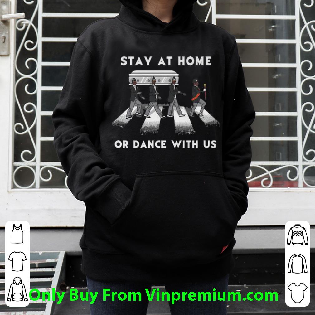 Stay At Home Or Dance With Us Abbey Road Shirt 4 - Stay At Home Or Dance With Us Abbey Road Shirt