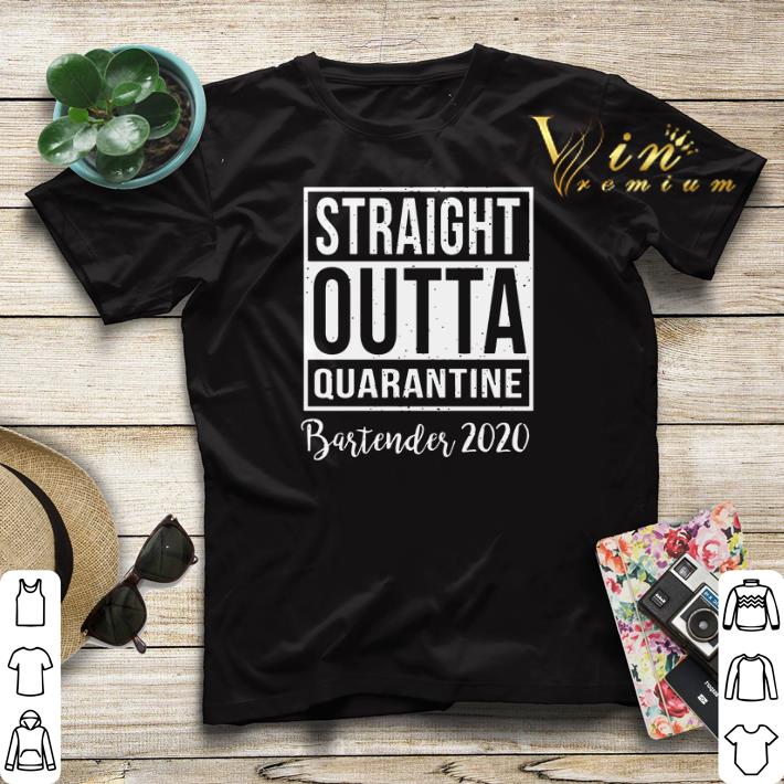 Straight outta quarantine bartender 2020 shirt sweater 4 - Straight outta quarantine bartender 2020 shirt sweater
