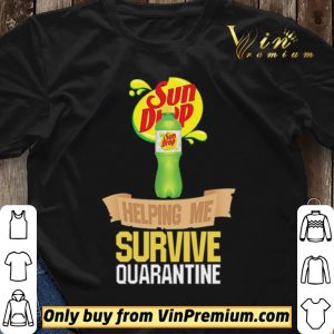 Sun Drop helping me survive quarantine shirt sweater 2