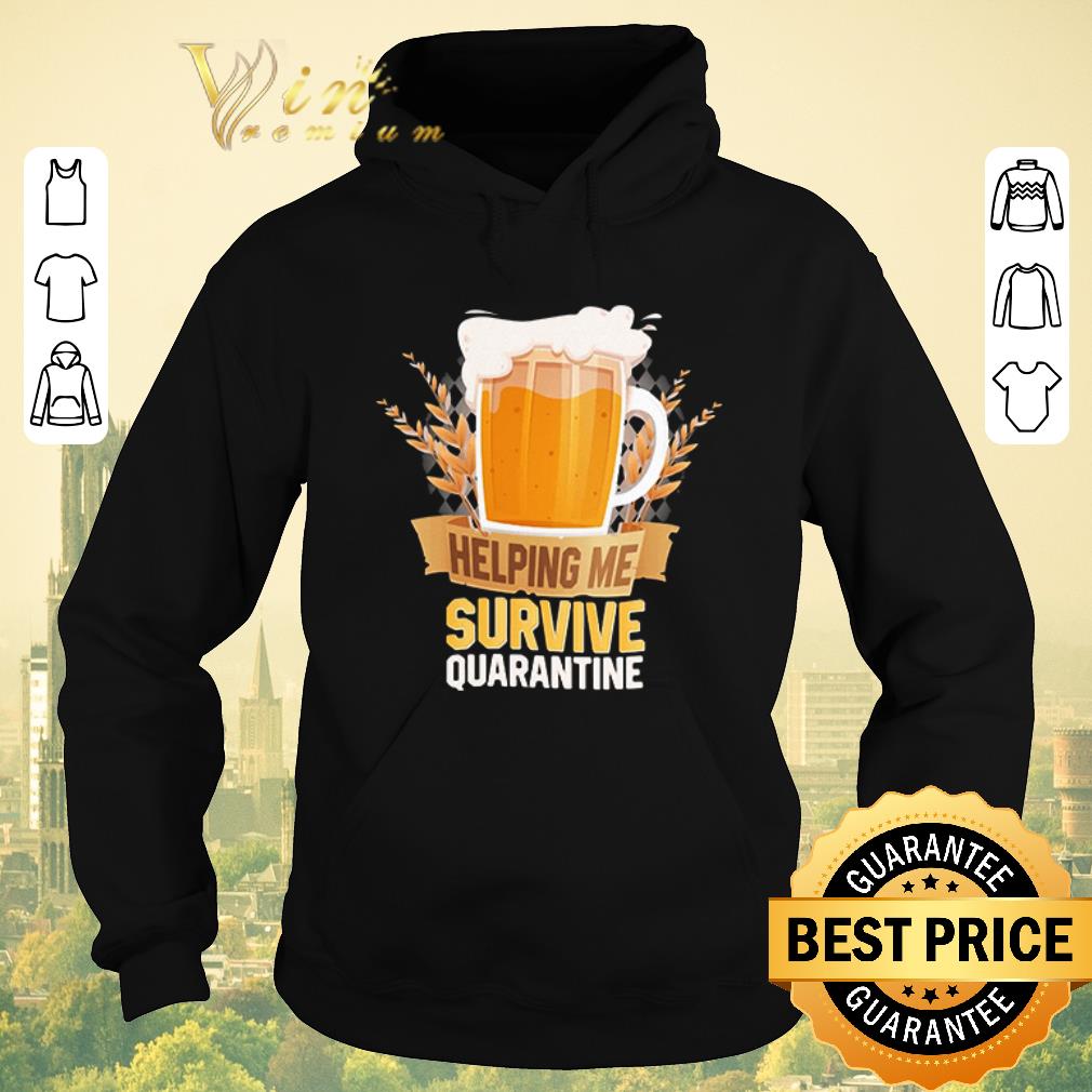 Top Beer Helping Me Survive Quarantine shirt sweater Top Beer Helping Me Survive Quarantine shirt sweater 4 - Top Beer Helping Me Survive Quarantine shirt sweater