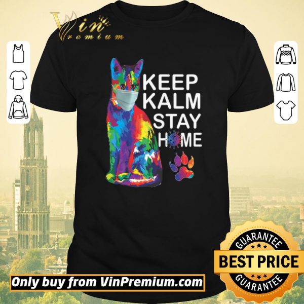 Top Cat Color Mask Keep Kalm Stay Home Coronavirus shirt sweater