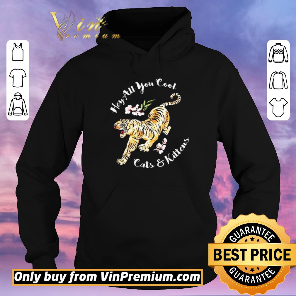 Top Floral tiger hey all you cool cats and kittens shirt sweater Top Floral tiger hey all you cool cats and kittens shirt sweater 4 - Top Floral tiger hey all you cool cats and kittens shirt sweater