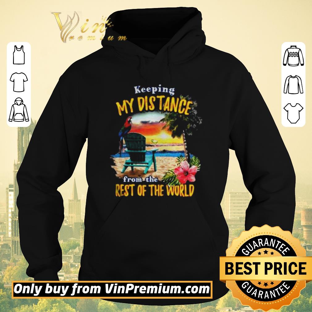 Top Keeping my distance from the rest of the world shirt sweater 4 - Top Keeping my distance from the rest of the world shirt sweater