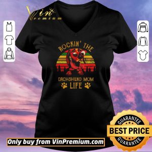 Top Rockin the Dachshund mom life vintage shirt sweater 1