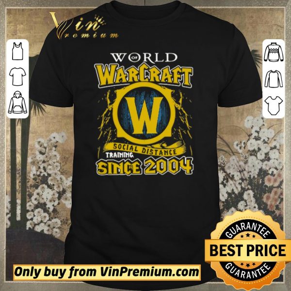 Top World of Warcraft social distance training since 2004 shirt sweater