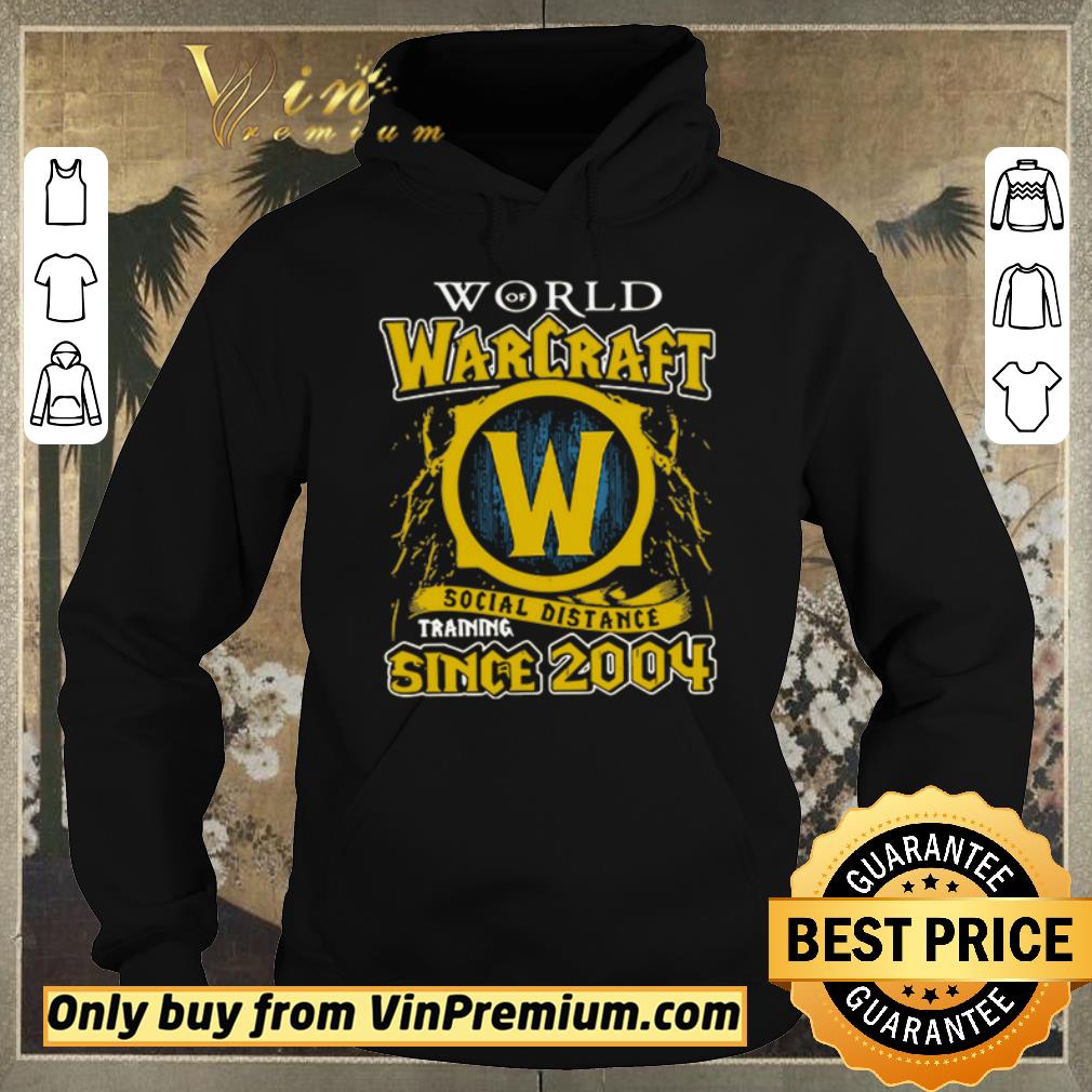 Top World of Warcraft social distance training since 2004 shirt sweater Top World of Warcraft social distance training since 2004 shirt sweater 4 - Top World of Warcraft social distance training since 2004 shirt sweater