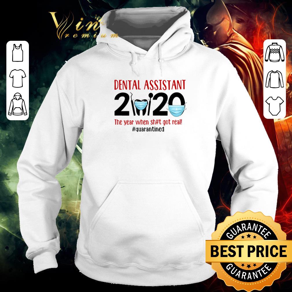 Awesome Dental assistant 2020 the year when shit got real quarantined Covid-19 shirt a47dc78a awesome dental assistant 2020 the year when shit got real quarantined covid 19 shirt 4 - Awesome Dental assistant 2020 the year when shit got real quarantined Covid-19 shirt