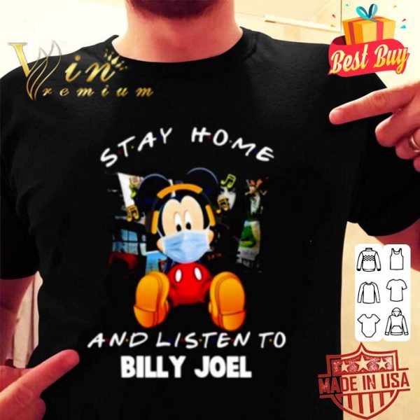 Mickey mouse stay home and listen to Billy Joel shirt