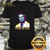 In Fauci We Trust Dr. Anthony Fauci Art shirt