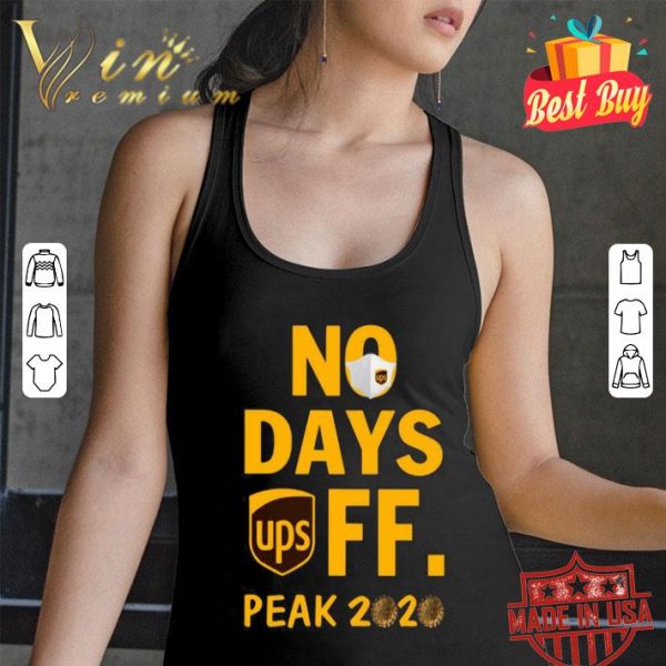 UPS No day off peak 2020 United Parcel Service shirt