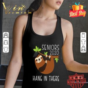 Sloth seniors 2020 hang in there Coronavirus shirt
