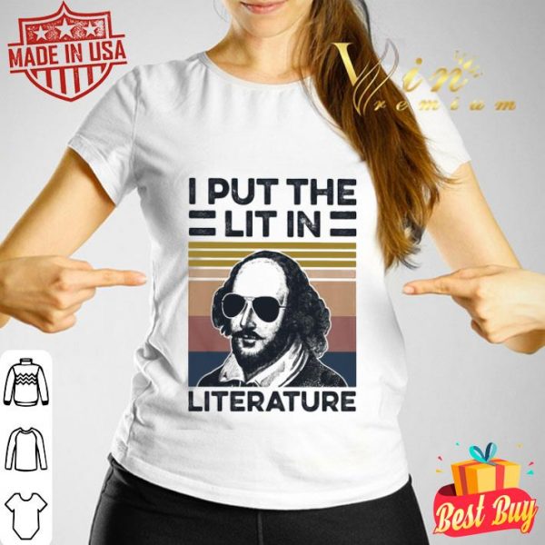 William Shakespeare I put the lit in Literature vintage shirt