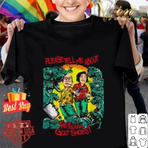 Please tell me about the fucking golf shoes shirt