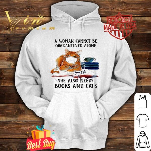 A woman cannot be quarantined alone books and cats Coronavirus shirt