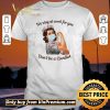 Nice We Stay At Work For You Dont Be A Covidiot Nurse shirt sweater
