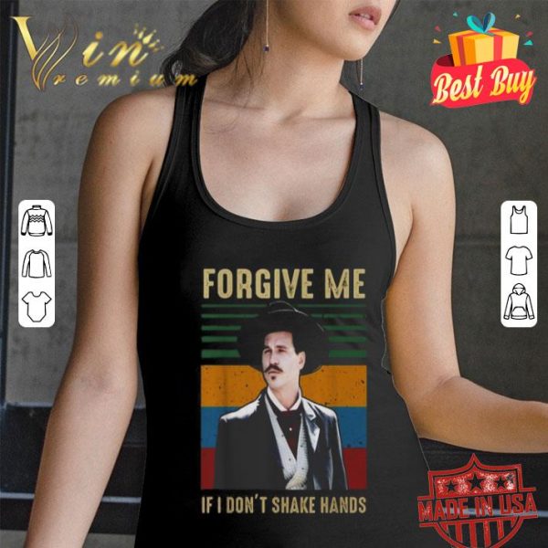Vintage Tombstone forgive me if I don’t shake hands shirt