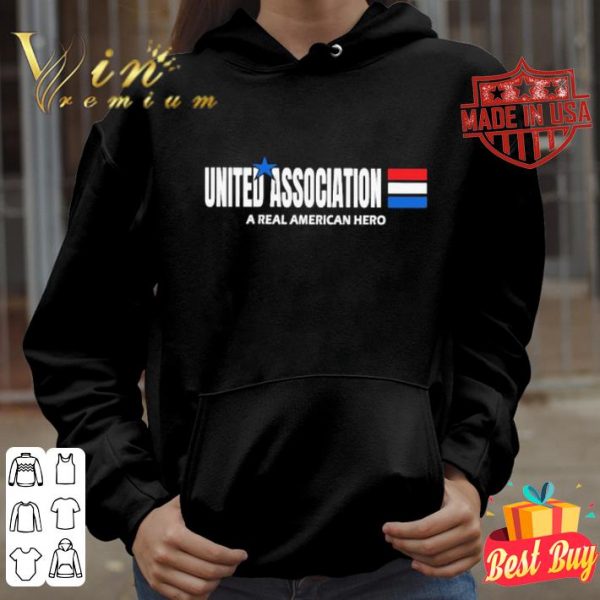 United Association a real American hero shirt