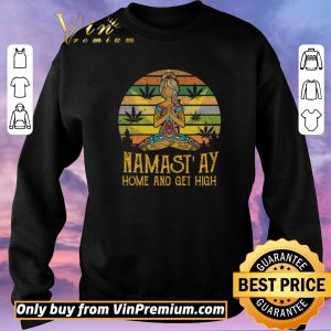 Original Cannabis Girl Yoga Namaste At Home And Get High Vintage shirt sweater 2