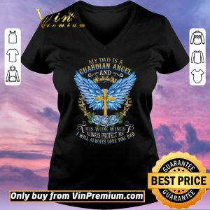 Top Cross My Dad Is A Guardian Angel And His Wide Wings Alwways Protect Me shirt sweater 1