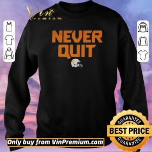 Top Never quit tennessee volunteers football shirt sweater 2