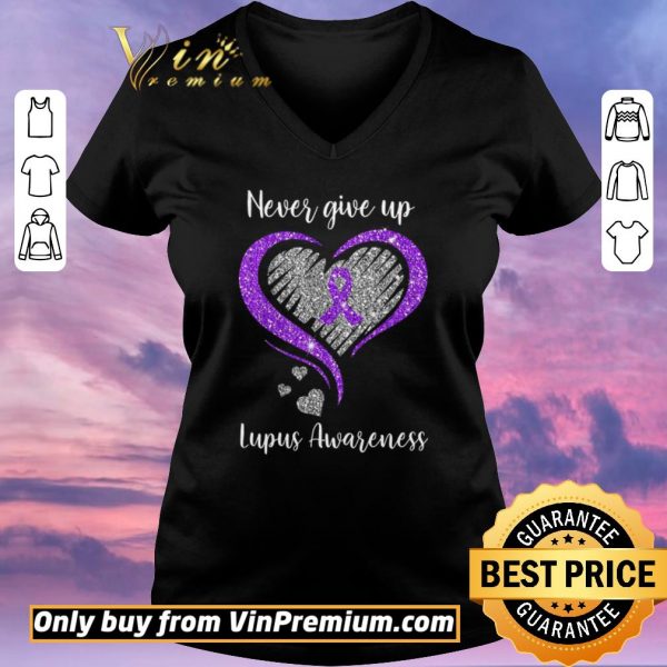 Original Never Give Up Lupus Awareness Heart shirt sweater