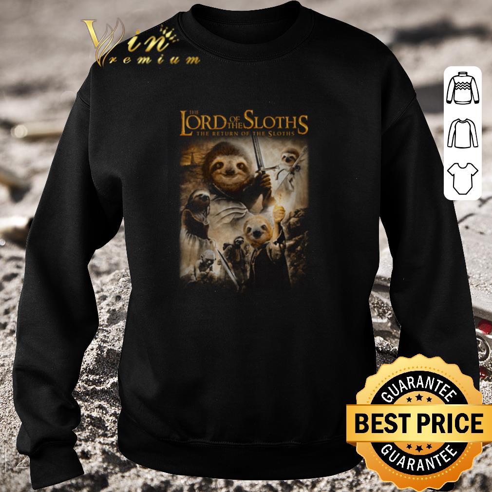 bd469bf2 hot the lord of the sloths the return of the sloths shirt 4 - Hot The lord Of the Sloths the return of the Sloths shirt