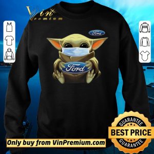 Original Star Wars Baby Yoda Face Mask Hug Ford Covid-19 shirt sweater 2