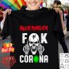 Skull Iron Maiden Fuck Coronavirus shirt Skull Iron Maiden Fuck Coronavirus shirt