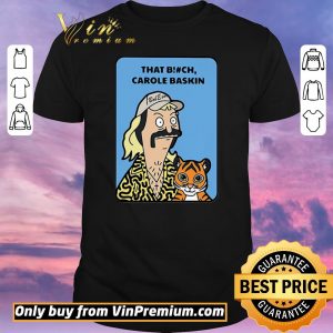 Nice Bob’s Burger that bitch Carole Baskin shirt sweater